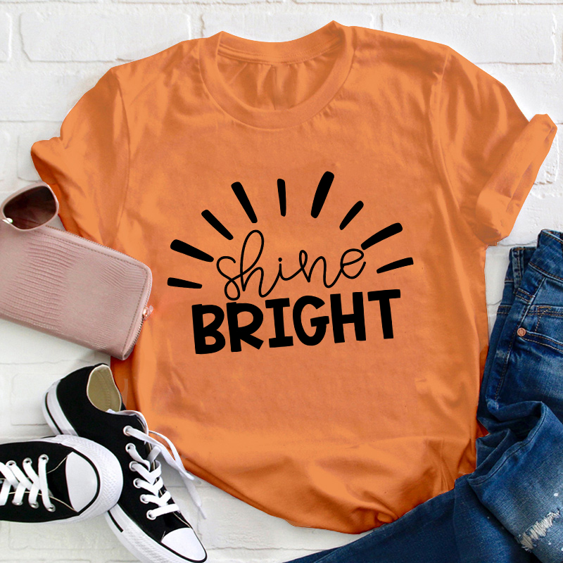 Shine Bright Teacher T-Shirt