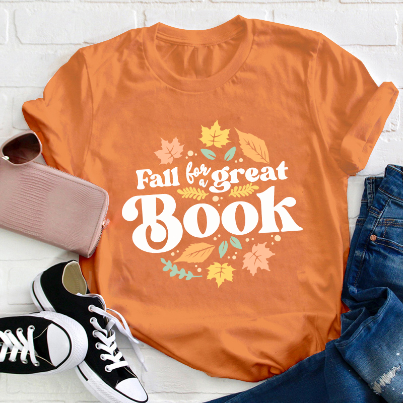 Fall For A Great Book Teacher T-Shirt