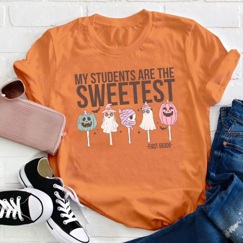 Personalized Grade My Students Are Sweetest Teacher T-Shirt