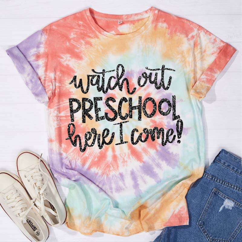 Personalized Watch Out Preschool Here I  Come Teacher Tie-dye T-Shirt