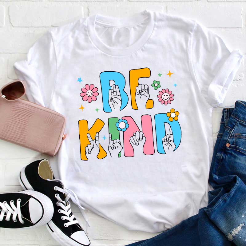 Be Kind Teacher T-Shirt