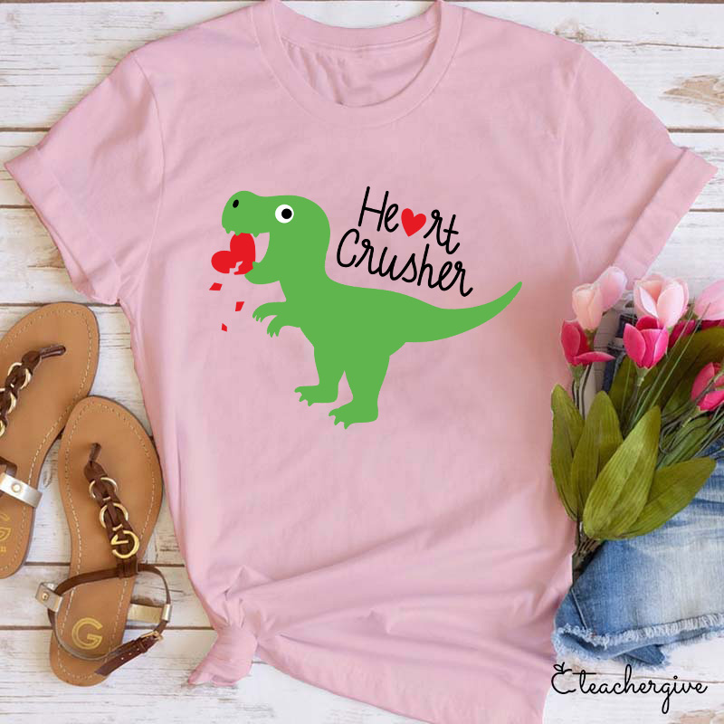 Heart Crusher Teacher T-Shirt