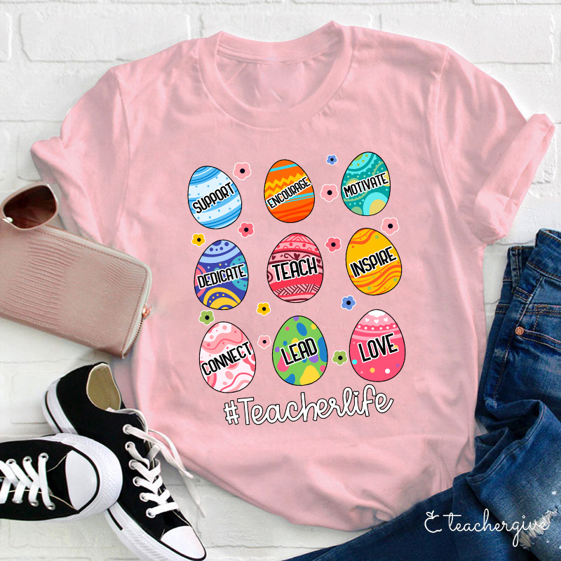 Teacherlife Easter Eggs Teacher T-Shirt