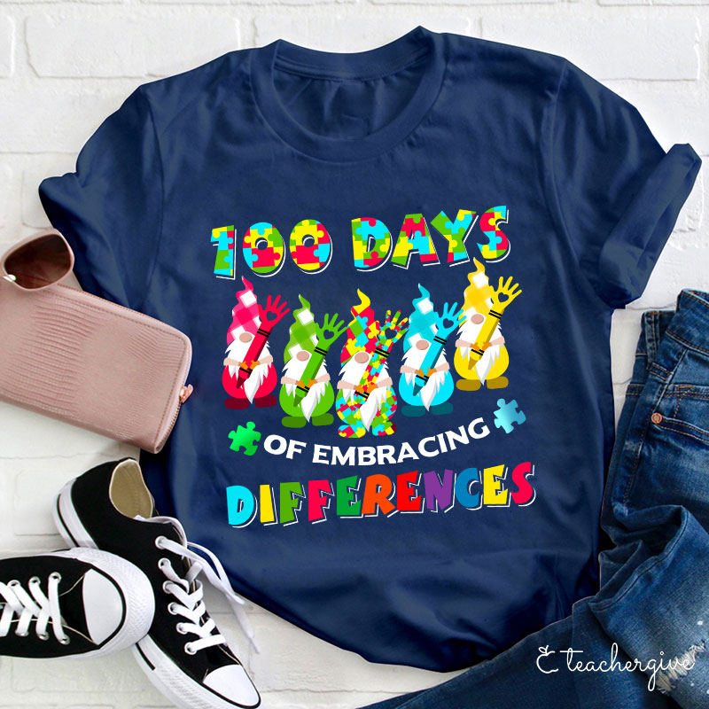 100 Days Of Embracing Differences Teacher T-Shirt