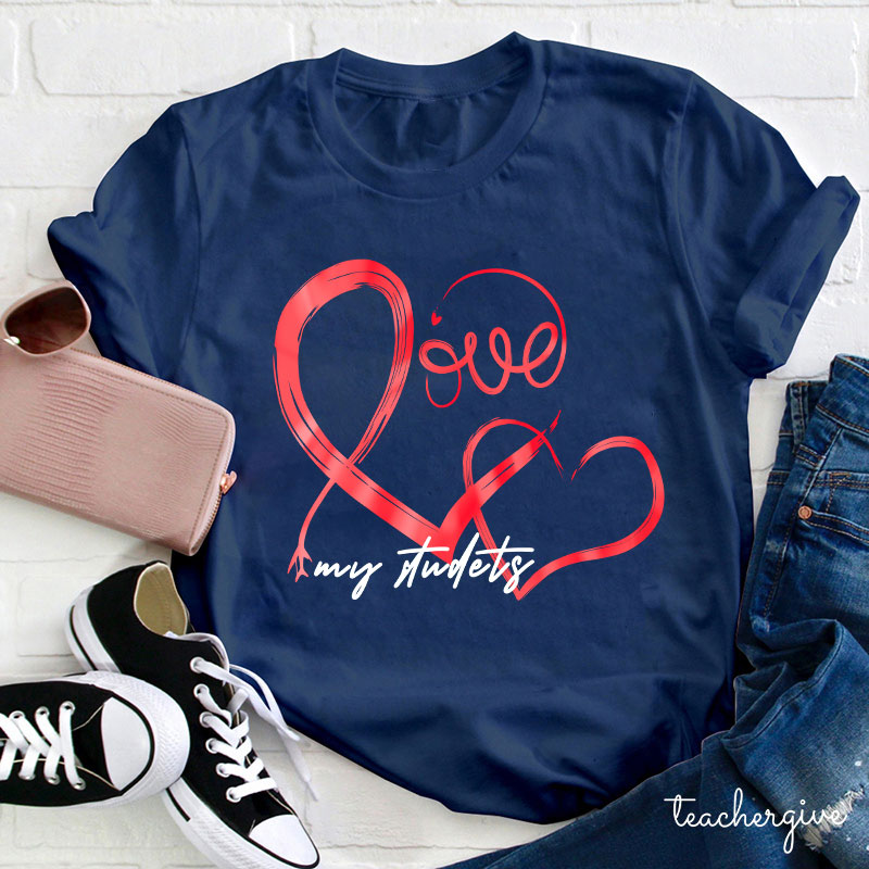 Love My Students Heart Teacher T-Shirt