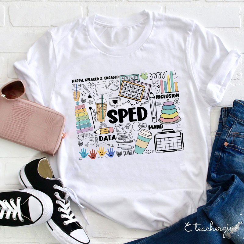 Happy Relaxed And Engaged Teacher T-Shirt