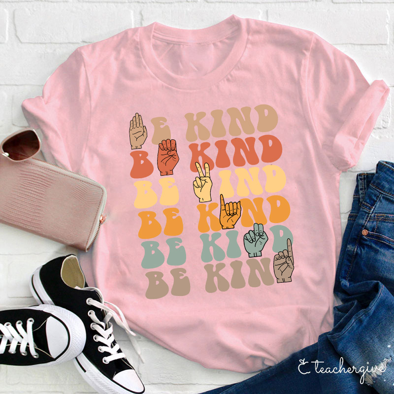 Be Kind Teacher T-Shirt