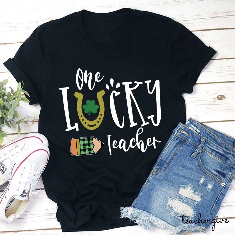 One Lucky Teacher Pencil Teacher T-Shirt