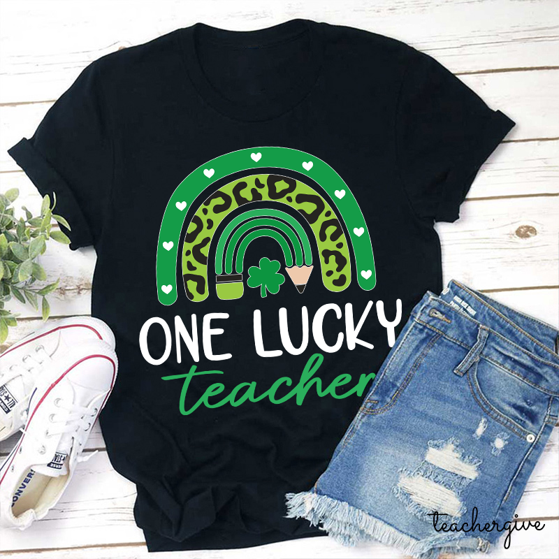 One Lucky Teacher T-Shirt
