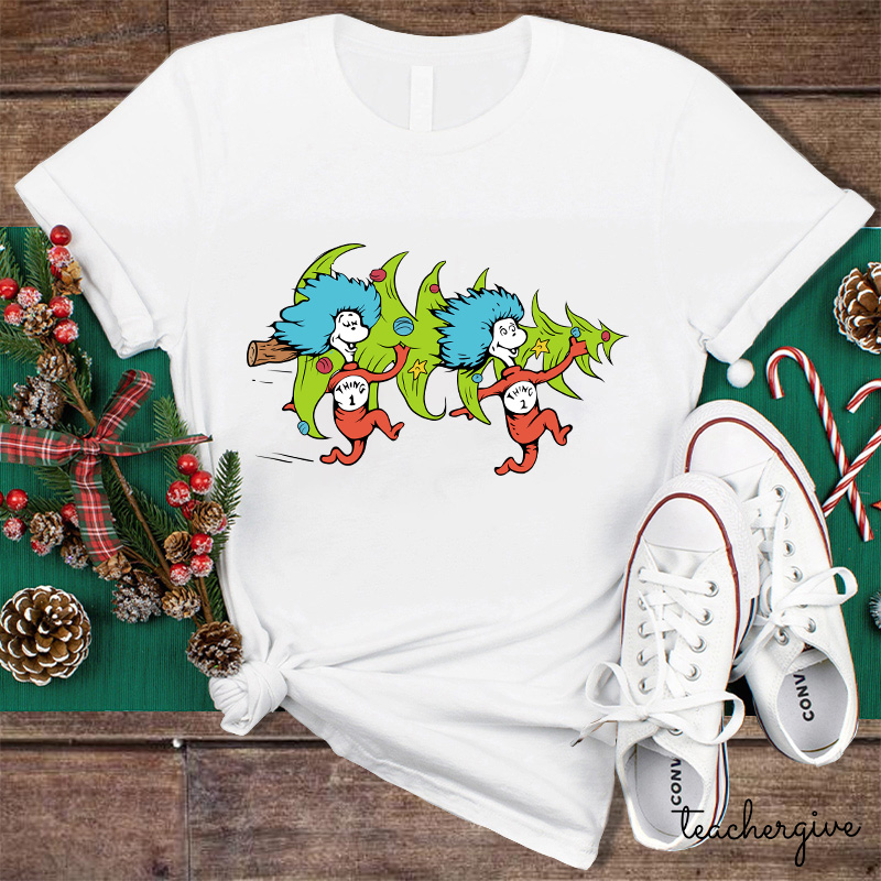 We Need A Christmas Tree Thing 1 Teacher T-Shirt