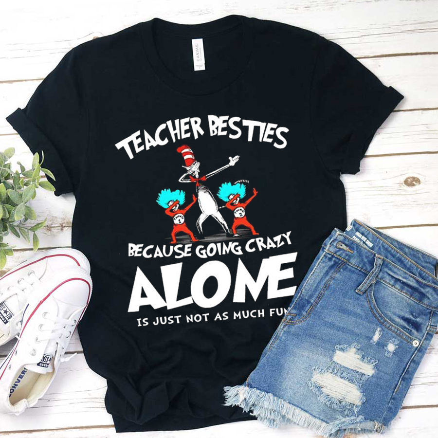 Going Crazy Alone Is Just Not As Much Fun T-Shirt