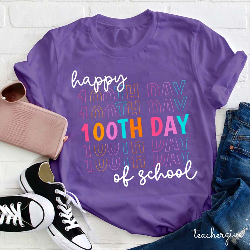 Happy 100th Day Of School Teacher T-Shirt