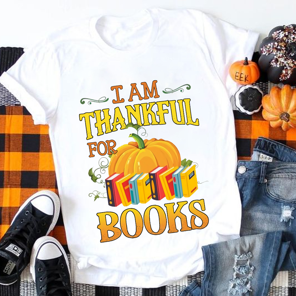 I Am Thankful For Books Teacher T-Shirt