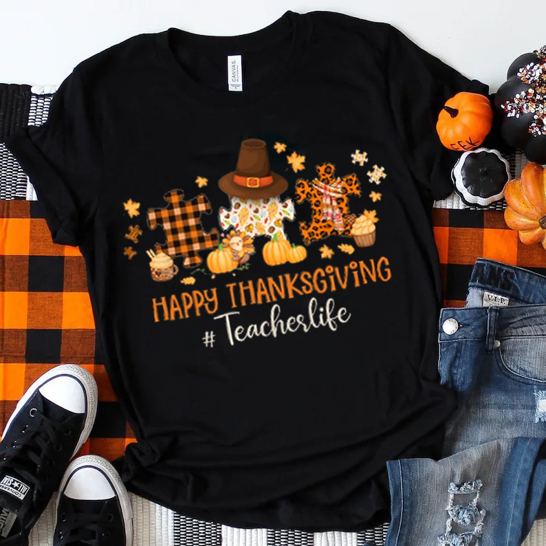 Happy Thanksgiving Teacherlife Teacher T-Shirt