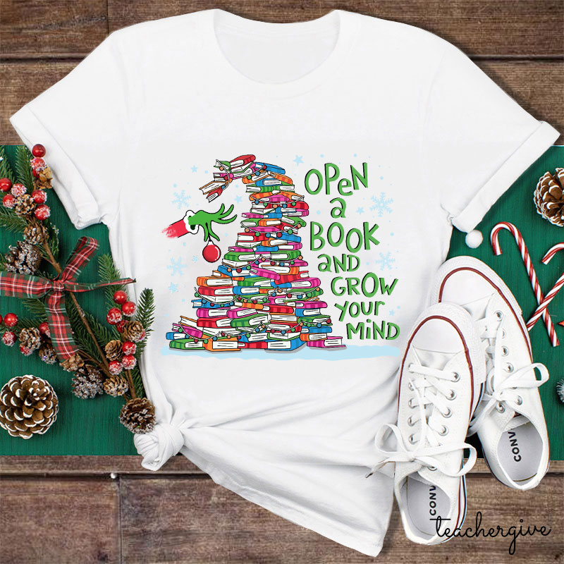 Open A Book And Grow Your Mind Teacher T-Shirt