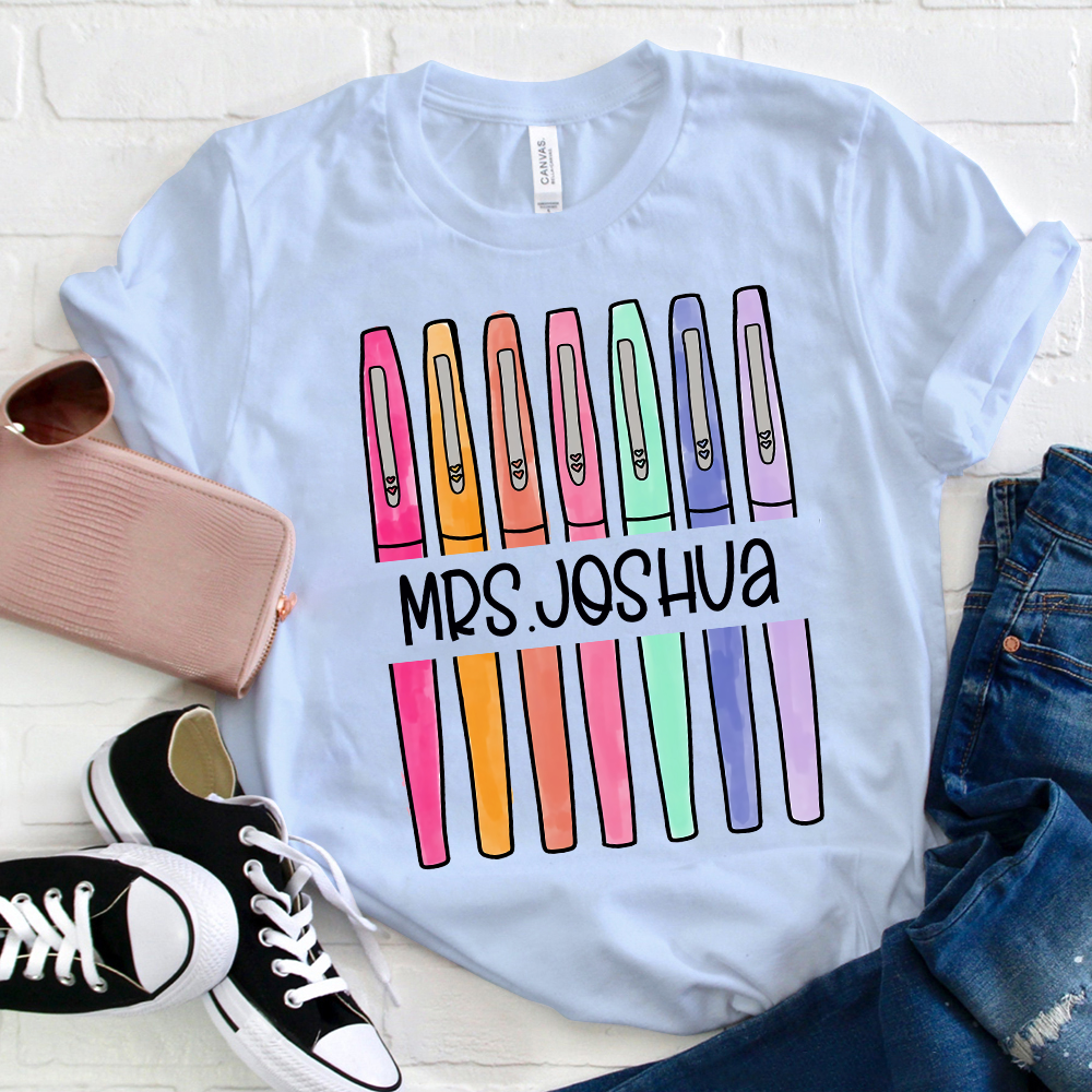 Personalized Colored Pens Teacher Name T-Shirt