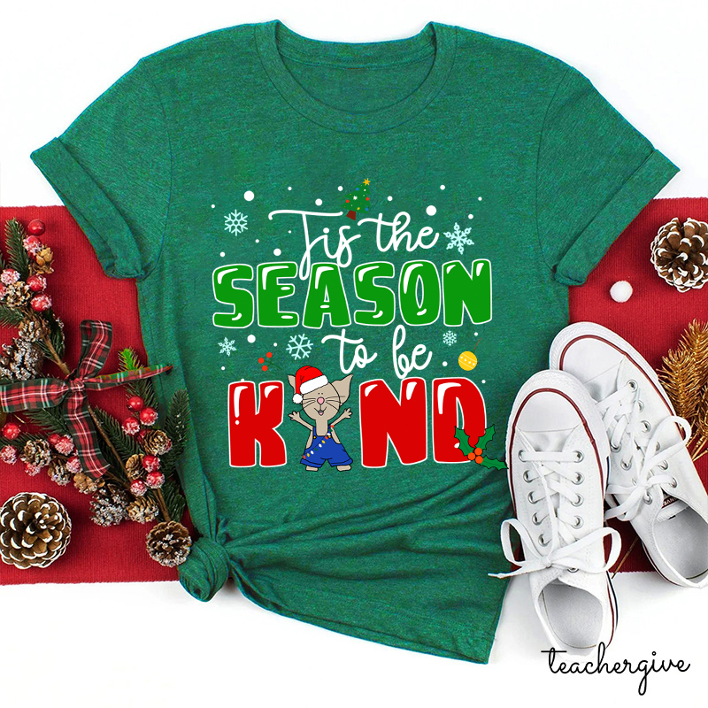 Tis The Season To Be Kind Christmas Teacher T-Shirt