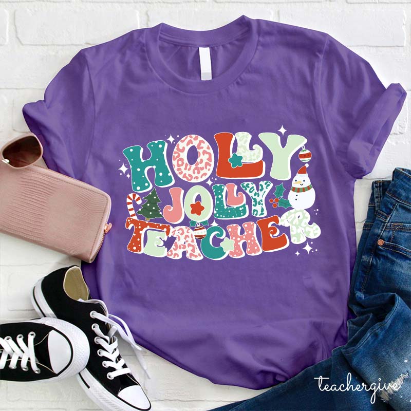 Holly Jolly Teacher Is Merry Teacher T-Shirt