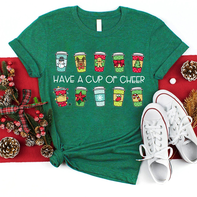Have A Cup Of Cheer Teacher T-Shirt