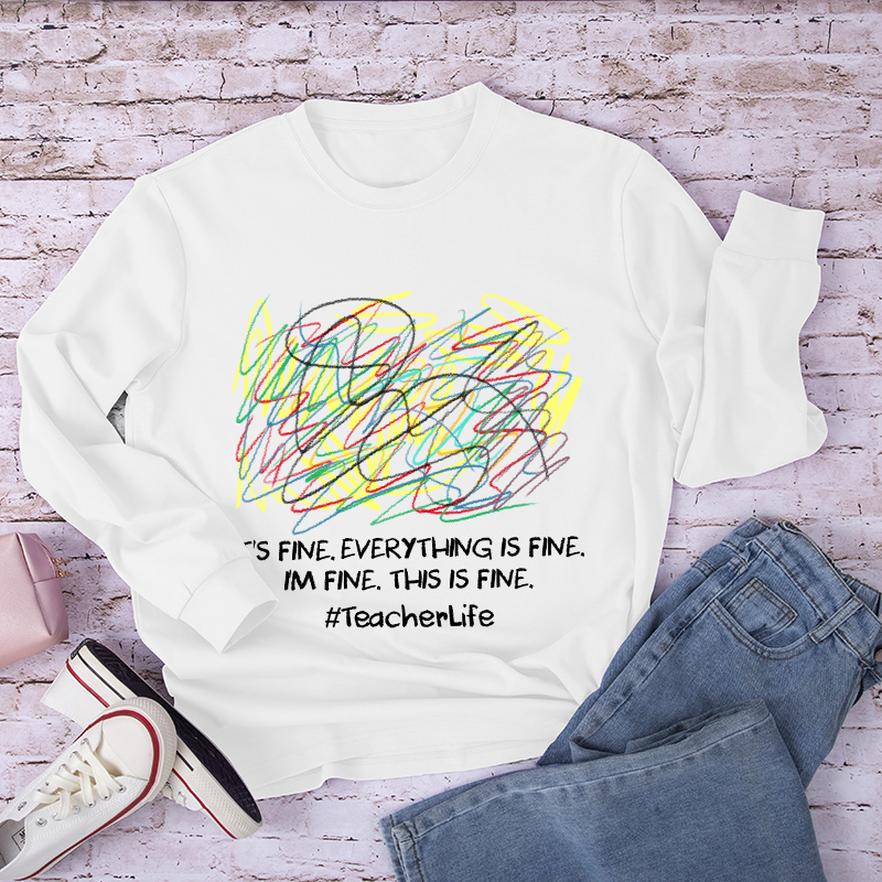 I'm Fine This Is Fine Long Sleeve T-Shirt