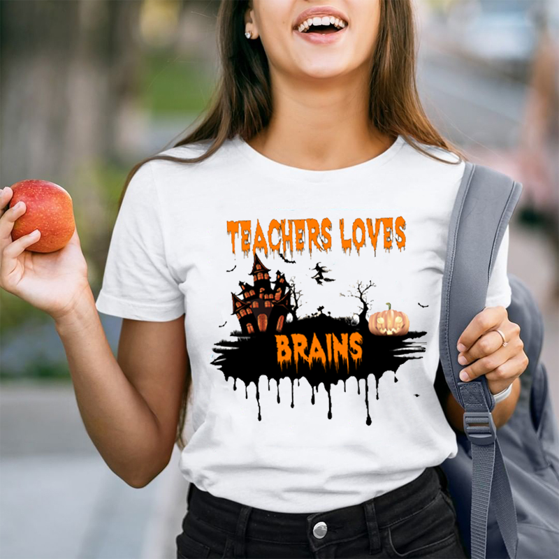 Teachers Loves Brains T-Shirt