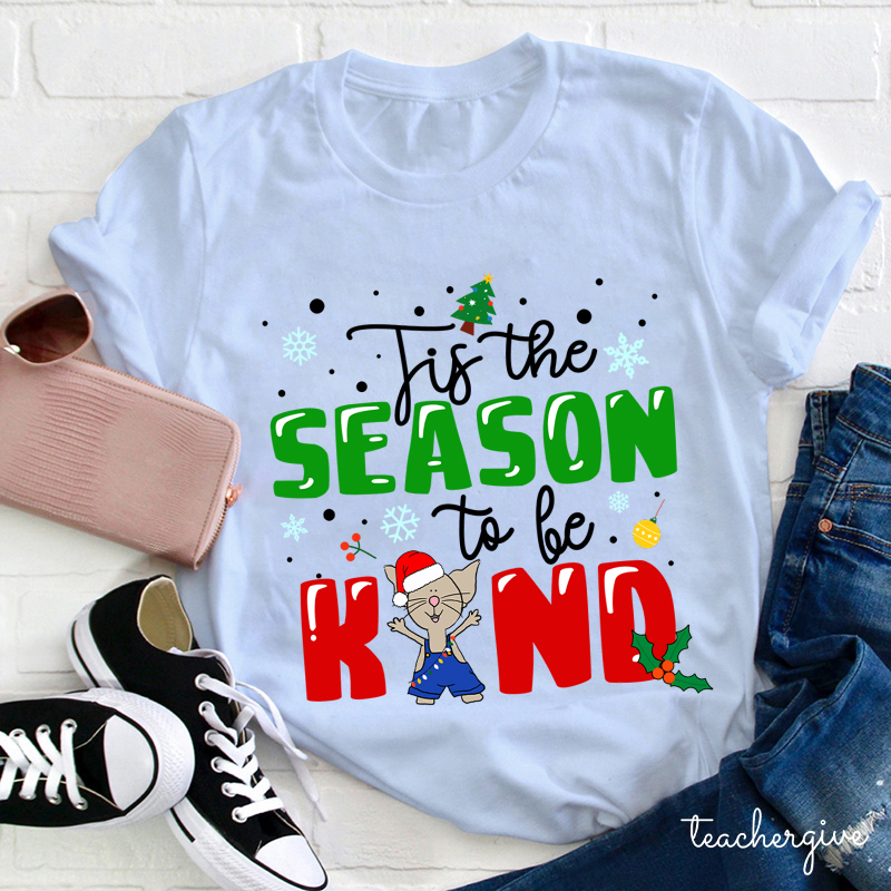 Tis The Season To Be Kind Christmas Teacher T-Shirt