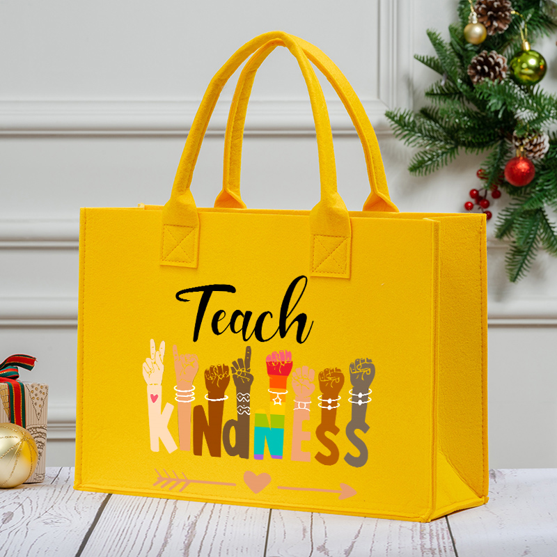 Teach Kindness Teacher Felt Bag