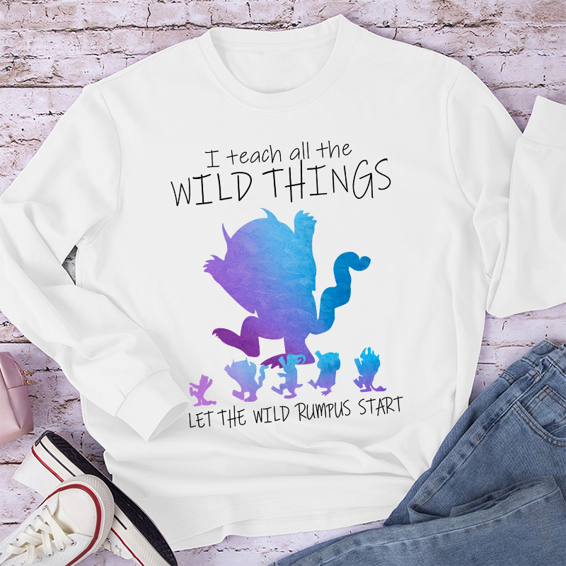 I Teach All The Wild Things Long Sleeve T-Shirt