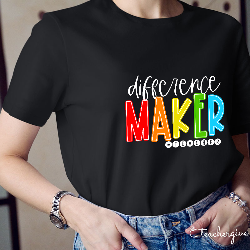 Difference Maker Teacher T-Shirt