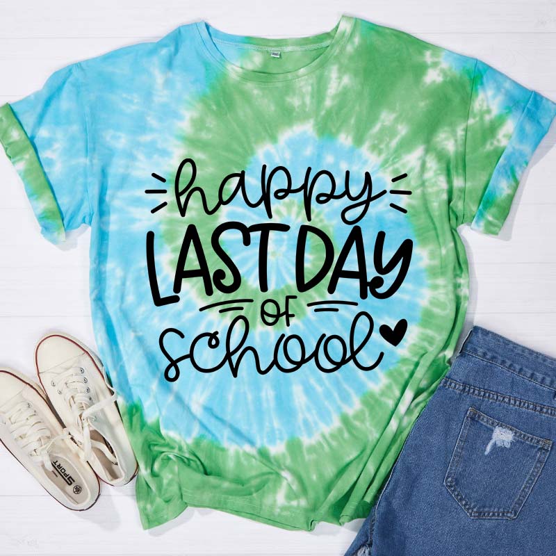 Happy Last Day Of School Teacher Tie-dye T-Shirt