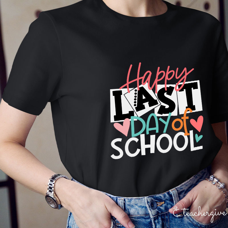  Happy Last Day Of School T-Shirt