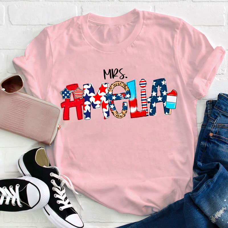 Personalized Name Independence Day Teacher T-Shirt