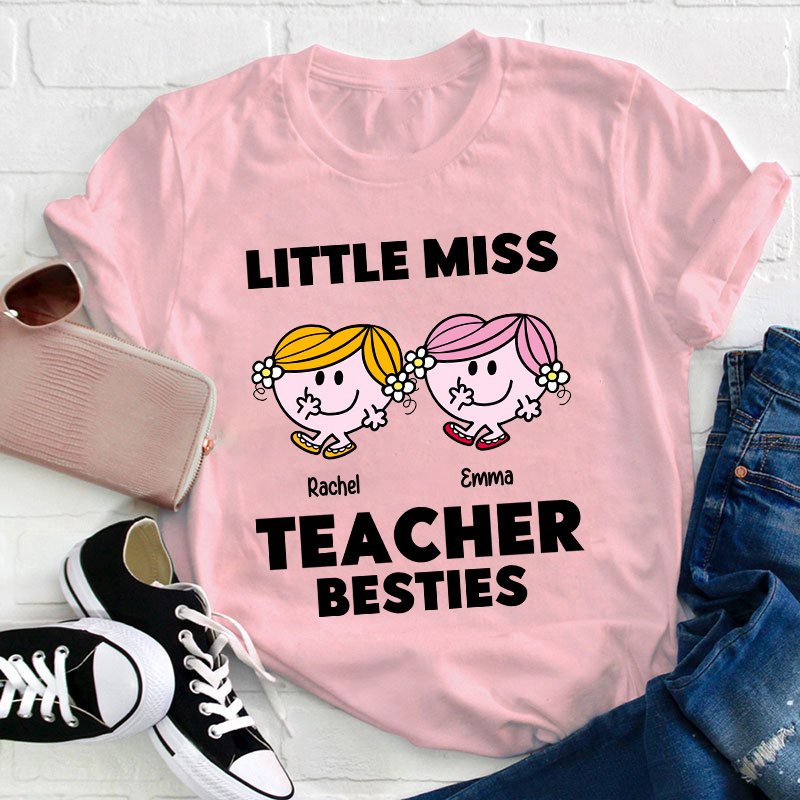 Personalized Name Little Miss Teacher Besties Teacher T-Shirt