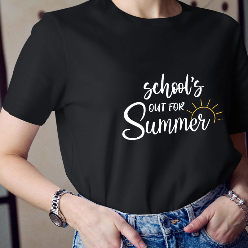 School's Out For Summer Teacher T-Shirt