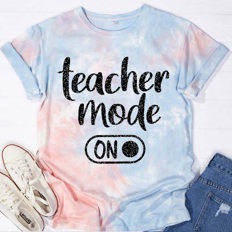 Shiny Teacher Mode On Teacher Tie-dye T-Shirt