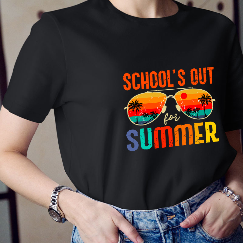 School's Out For Summer Teacher T-Shirt