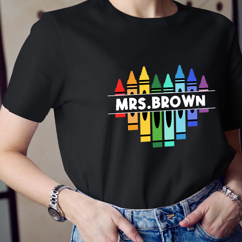 Personalized Name Colorful Crayons Teacher T-Shirt