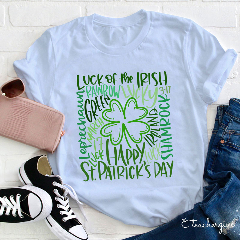Luck Of The Irish Teacher T-Shirt