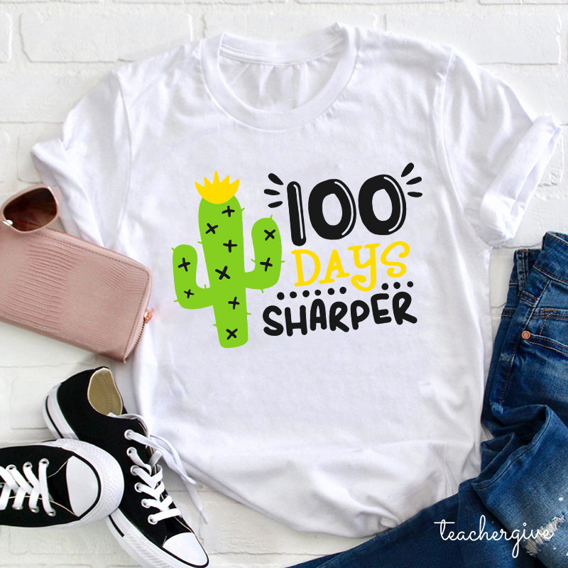 100 Days Sharper Teacher T-Shirt