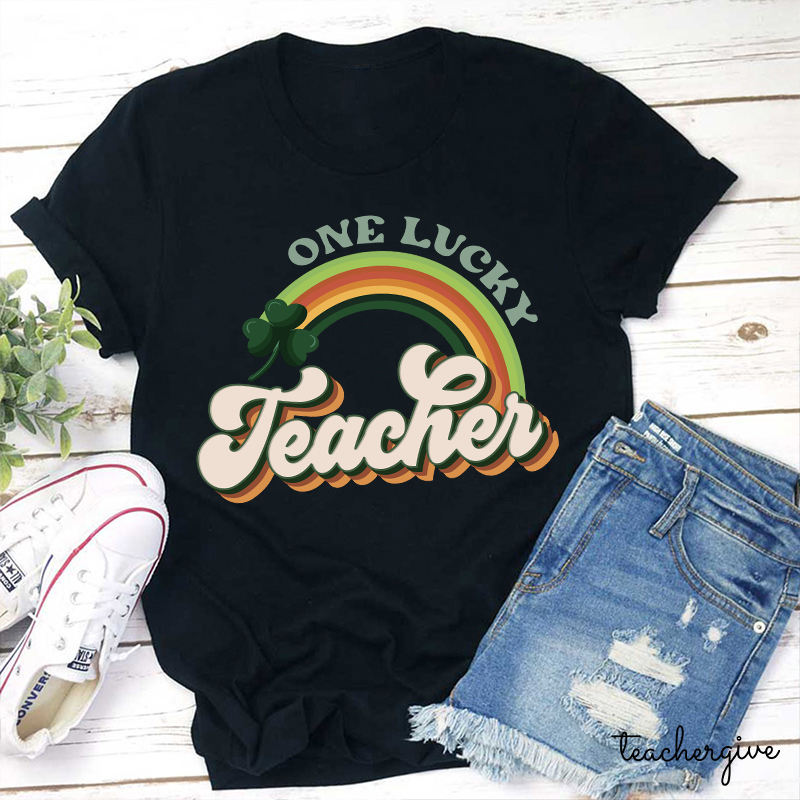 One Lucky Teacher Rainbow Teacher T-Shirt