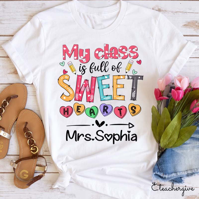 Personalizd Name My Classroom Is Full Of Sweet Hearts Teacher T-Shirt