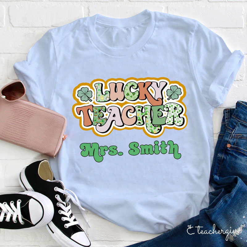 Personalized Classy Lucky Teacher T-Shirt