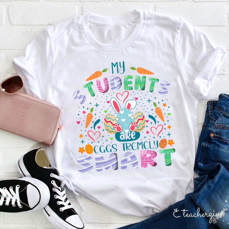 My Students Are Eggs Tramely Smart Teacher T-Shirt