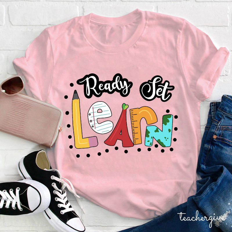 Ready Set Learn Teacher T-Shirt