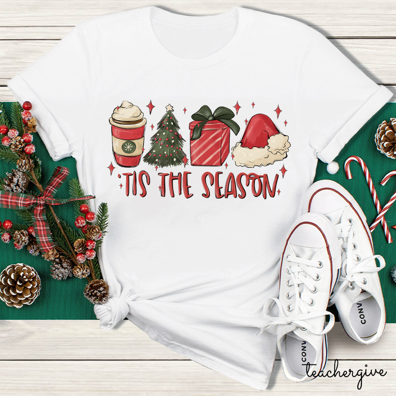 Tis The Season Teacher T-Shirt