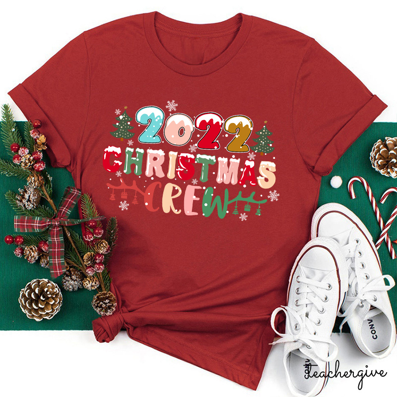 2022 Christmas Crew Teacher T-Shirt
