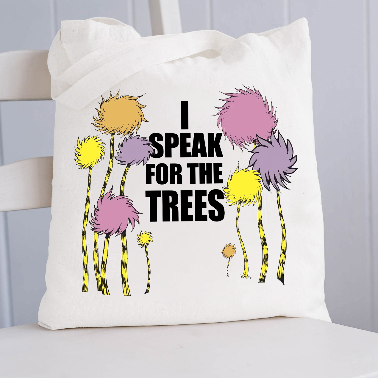 I Speak For The Trees Cartoon Trees Tote Bag