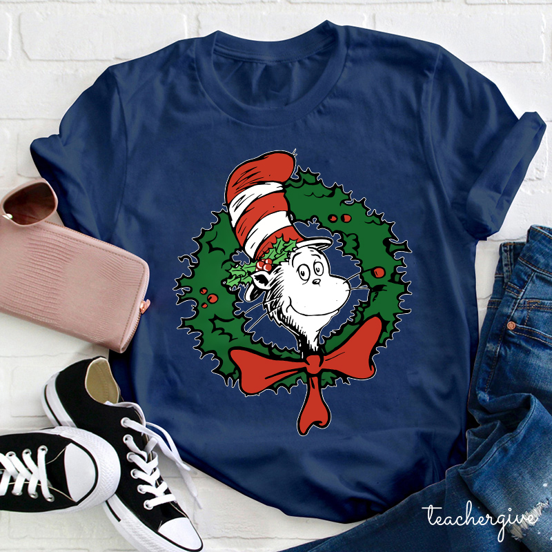 The Cat In The Hat With A Christmas Wreath Teacher T-Shirt