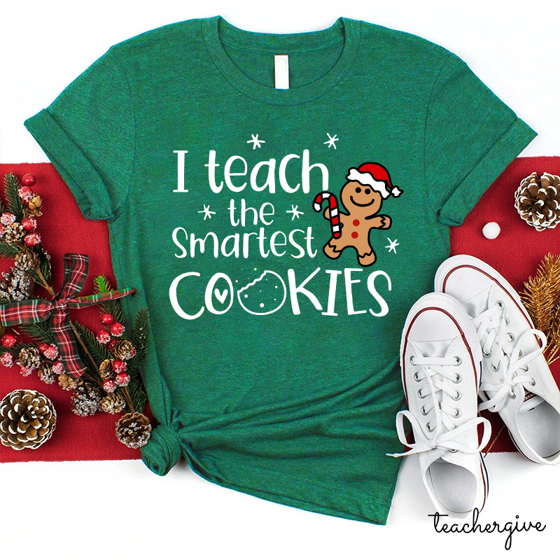 Christmas I Teach The Smartest Cookies T-Shirt