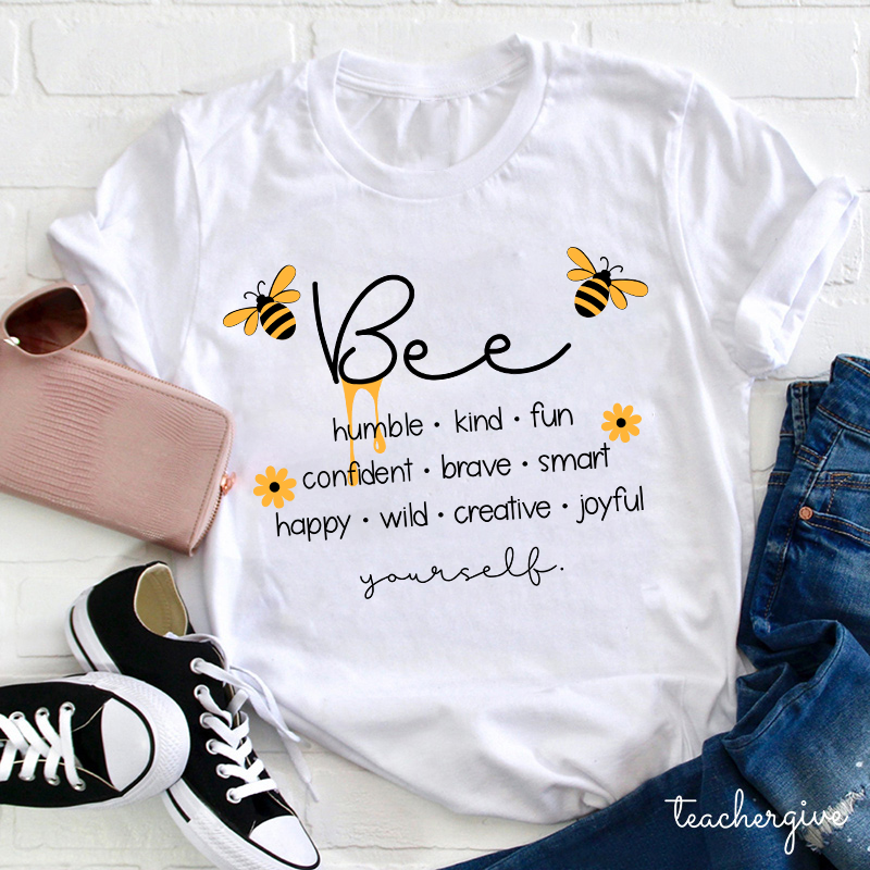 Bee Humble Kind Fun Teacher T-Shirt